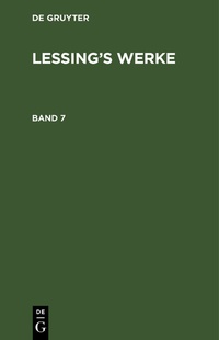 Enlarge image Cover: Lessing's Werke. Band 7 - De Gruyter