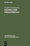Cover: R&ouml;misches Privatrecht - De Gruyter