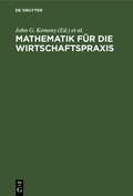 Cover: Mathematik f&uuml;r die Wirtschaftspraxis - De Gruyter