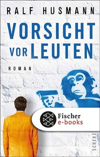 Abbildung von: Vorsicht vor Leuten - S. Fischer
