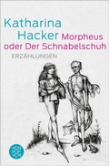 Cover: Morpheus oder Der Schnabelschuh - S. Fischer