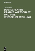 Cover: Deutschlands kranke Wirtschaft und ihre Wiederherstellung - De Gruyter