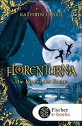 Cover: Florenturna - Die Kinder der Sonne - FISCHER Sauerl&auml;nder