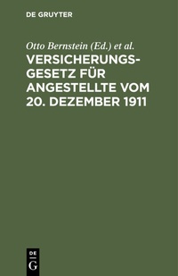 Abbildung von: Versicherungsgesetz für Angestellte vom 20. Dezember 1911 - De Gruyter