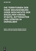 Cover: Geschichte des Kreises Teltow. Geschichte des Kreises Nieder-Barnim - De Gruyter
