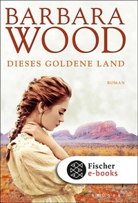 Abbildung von: Dieses goldene Land - S. Fischer