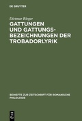 Cover: Gattungen und Gattungsbezeichnungen der Trobadorlyrik - De Gruyter Mouton
