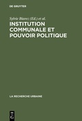 Cover: Institution communale et pouvoir politique - De Gruyter Mouton