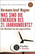 Cover: Was sind die Energien des 21. Jahrhunderts? - S. Fischer