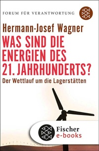 Abbildung von: Was sind die Energien des 21. Jahrhunderts? - S. Fischer