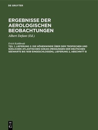 Abbildung von: Die Höhenwinde über dem tropischen und südlichen Atlantischen Ozean (Messungen der Deutschen Seewarte bis 1939 eingeschlossen), Lieferung 2, Abschnitt B - De Gruyter