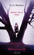 Cover: Shadow Falls Camp - Geboren um Mitternacht - S. Fischer