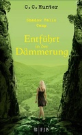 Cover: Shadow Falls Camp - Entf&uuml;hrt in der D&auml;mmerung - S. Fischer