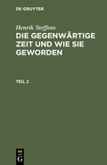 Bild: Die gegenwärtige Zeit und wie sie geworden. Teil 2 - De Gruyter