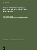 Cover: Deutsche Volkslieder. Balladen. Band 3, H&auml;lfte 3 - De Gruyter