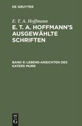 Cover: Lebens-Ansichten des Katers Murr - De Gruyter