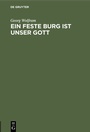 Cover: Ein feste Burg ist unser Gott - De Gruyter