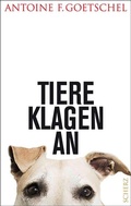 Cover: Tiere klagen an - S. Fischer