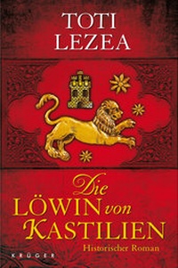 Abbildung von: Die Löwin von Kastilien - FISCHER Krüger