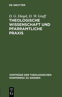Abbildung von: Theologische Wissenschaft und pfarramtliche Praxis - De Gruyter