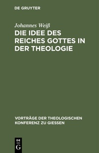 Abbildung von: Die Idee des Reiches Gottes in der Theologie - De Gruyter