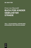 Cover: Schauspiele, M&auml;hrchen, Romanzen und Erz&auml;hlungen - De Gruyter