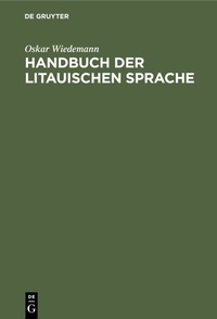 Abbildung von: Handbuch der litauischen Sprache - De Gruyter Mouton