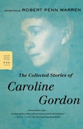 Cover: The Collected Stories of Caroline Gordon - Farrar, Straus & Giroux Inc