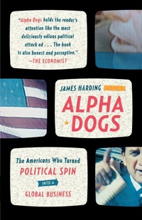 Enlarge image Cover: Alpha Dogs - Farrar, Straus and Giroux