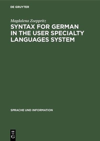 Enlarge image Cover: Syntax for German in the User Specialty Languages System - De Gruyter
