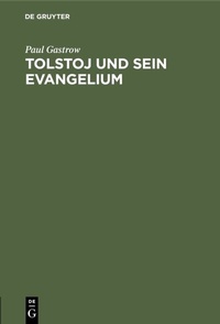 Abbildung von: Tolstoj und sein Evangelium - De Gruyter