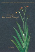Cover: Das botanische Schauspiel - S. Fischer