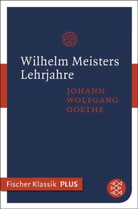 Abbildung von: Wilhelm Meisters Lehrjahre - S. Fischer