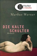 Cover: Die kalte Schulter - S. Fischer