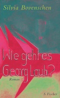 Cover: Wie geht es Georg Laub? - S. Fischer
