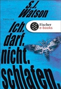Cover: Ich. Darf. Nicht. Schlafen. - S. Fischer