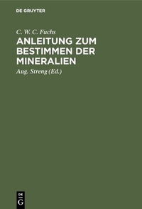 Abbildung von: Anleitung zum Bestimmen der Mineralien - De Gruyter
