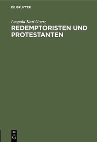 Abbildung von: Redemptoristen und Protestanten - De Gruyter