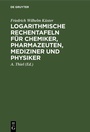 Cover: Logarithmische Rechentafeln für Chemiker, Pharmazeuten, Mediziner und Physiker - De Gruyter