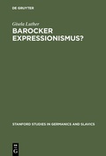 Cover: Barocker Expressionismus? - De Gruyter Mouton