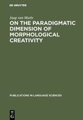 Cover: On the paradigmatic dimension of morphological creativity - De Gruyter