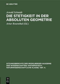 Abbildung von: Die Stetigkeit in der absoluten Geometrie - De Gruyter