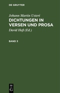 Cover: Dichtungen in Versen und Prosa. Band 3 - De Gruyter