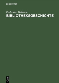 Abbildung von: Bibliotheksgeschichte - De Gruyter Saur