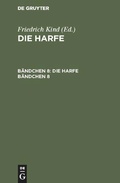 Cover: Die Harfe. B&auml;ndchen 8 - De Gruyter
