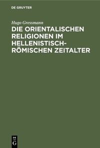 Abbildung von: Die orientalischen Religionen im hellenistisch-römischen Zeitalter - De Gruyter