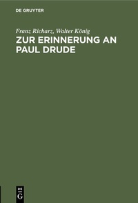 Abbildung von: Zur Erinnerung an Paul Drude - De Gruyter