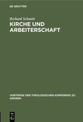 Cover: Kirche und Arbeiterschaft - De Gruyter