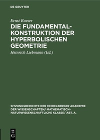 Abbildung von: Die Fundamentalkonstruktion der hyperbolischen Geometrie - De Gruyter