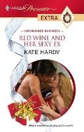 Cover: Red Wine and Her Sexy Ex - Harlequin Presents